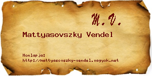 Mattyasovszky Vendel névjegykártya